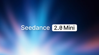 成本砍半，字节跳动推出Seedance 2.0 Mini视频生成模型